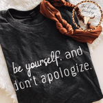 Load image into Gallery viewer, Dark Grey Be Yourself and Don’t Apologize Self Love  Graphic T-Shirt
