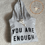 Load image into Gallery viewer, You are Enough Self Love Mental Health Awareness Soft Fleece Unisex Hoodie Sweatshirt RTS
